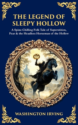 The Legend of Sleepy Hollow: A Spine-Chilling F... 1806298988 Book Cover