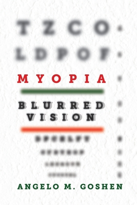 Myopia: Blurred Vision B09721GL5N Book Cover