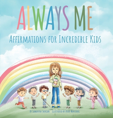 Always Me: Affirmations for Incredible Kids 1739029895 Book Cover