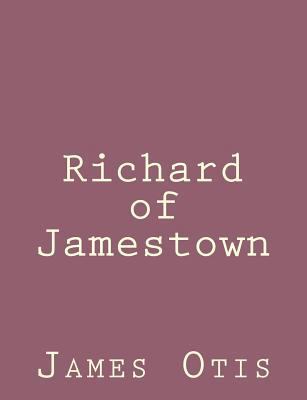 Richard of Jamestown 1492791504 Book Cover