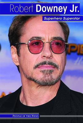 Robert Downey Jr.: Superhero Superstar 1534567690 Book Cover