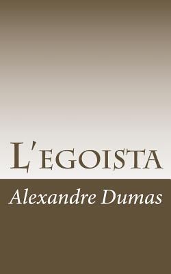 L'egoista [Italian] 1491271264 Book Cover