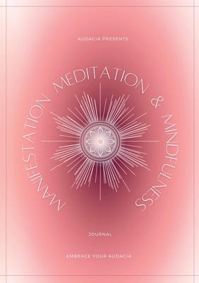 Manifestation, Meditation, and Mindfulness Jour... 1387545493 Book Cover