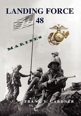 Landing Force 48 1450099661 Book Cover