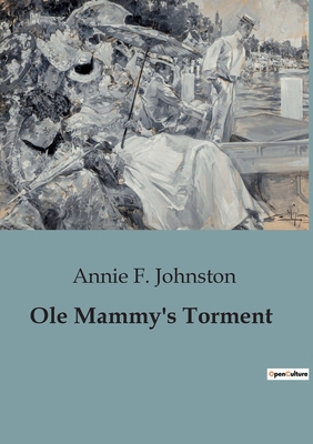 Ole Mammy's Torment B0CGMQY51S Book Cover