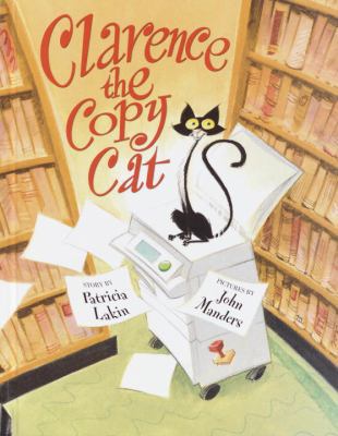 Clarence the Copy Cat 0385908547 Book Cover