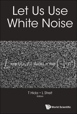 Let Us Use White Noise 9813220937 Book Cover