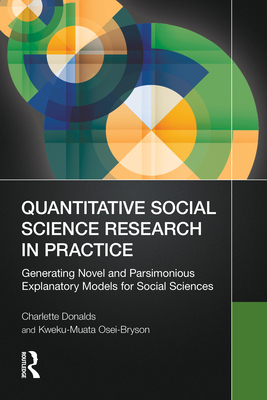 Quantitative Social Science Research in Practic... 1032647078 Book Cover