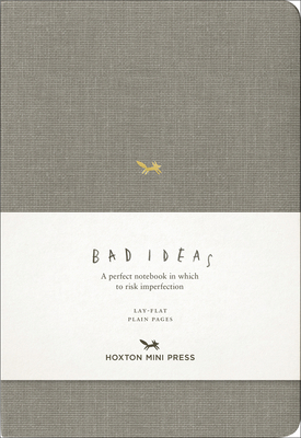 A Notebook for Bad Ideas: Grey/Unlined: A Perfe... 1910566659 Book Cover