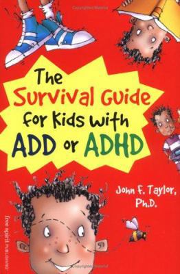 The Survival Guide for Kids with Add or ADHD 157542195X Book Cover