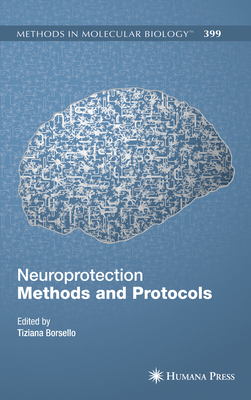 Neuroprotection Methods and Protocols 1617377074 Book Cover