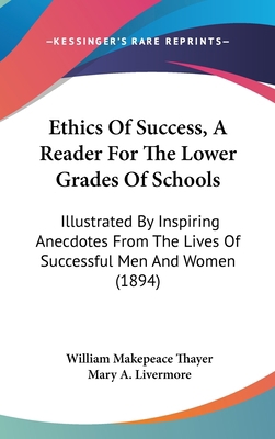 Ethics of Success, a Reader for the Lower Grade... 1436928095 Book Cover