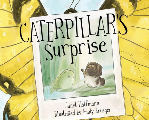 Caterpillar's Surprise 1684338670 Book Cover