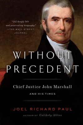 Without Precedent: Chief Justice John Marshall ... 0525533281 Book Cover