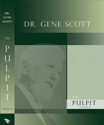 Dr. Gene Scott Pulpit Volume 16