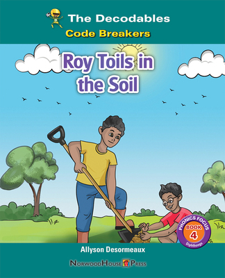 Roy Toils in the Soil 1684501997 Book Cover