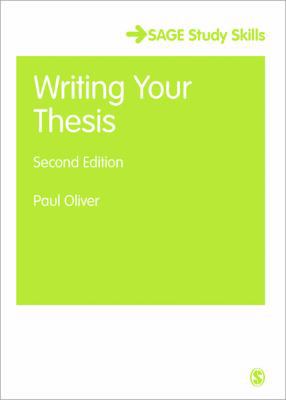 Writing Your Thesis (SAGE Study Skills Series) 1412946891 Book Cover