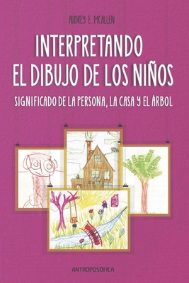 Interpretando El Dibujo de Los Niños: significa... [Spanish] B09GXHNGV9 Book Cover