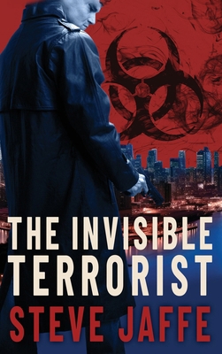 The Invisible Terrorist 1805587420 Book Cover