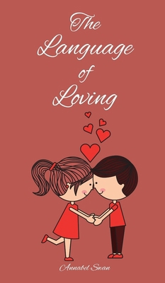 The Language of Loving 9916873305 Book Cover