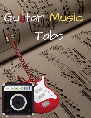 Guitar Music Tabs: 8.5inX11in 100 pages 1092116621 Book Cover