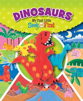 Dinosaurs: My First Little Seek and Find 1649961901 Book Cover