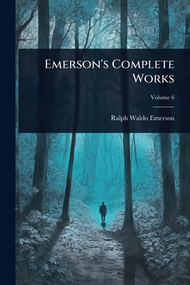 Emerson's Complete Works 102405084X Book Cover