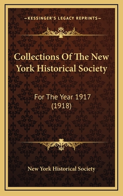 Collections Of The New York Historical Society:... 1165569124 Book Cover