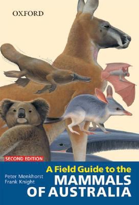 A Field Guide to the Mammals of Australia 0195550374 Book Cover