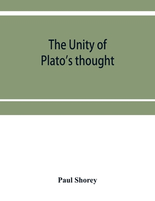 The unity of Plato's thought 9353953871 Book Cover