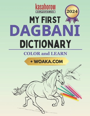 My First Dagbani Dictionary: Colour and Learn 1717529291 Book Cover