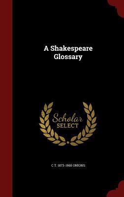 A Shakespeare Glossary 1298490375 Book Cover
