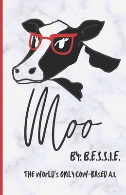 Paperback Moo: Written by the World's Only Cow-Based A.I. (Dr. Alexander's Menagerie) Book