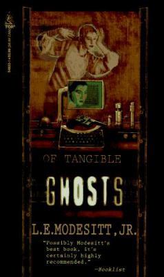 Of Tangible Ghosts (Ghost trilogy) 0812548221 Book Cover