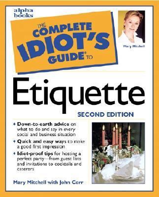 The Complete Idiot's Guide to Etiquette 0028638484 Book Cover