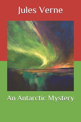 An Antarctic Mystery B08NVL69FZ Book Cover