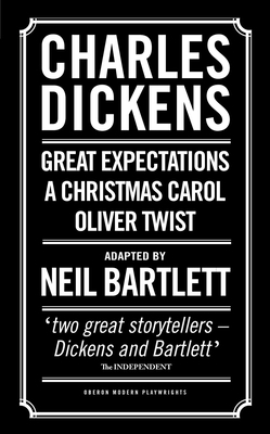 Charles Dickens: Adapted by Neil Bartlett: A Ch... 1783190795 Book Cover