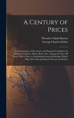 A Century of Prices: An Examination of Economic... 1016211813 Book Cover