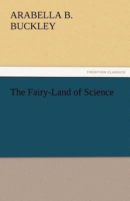The Fairy-Land of Science 3842459637 Book Cover