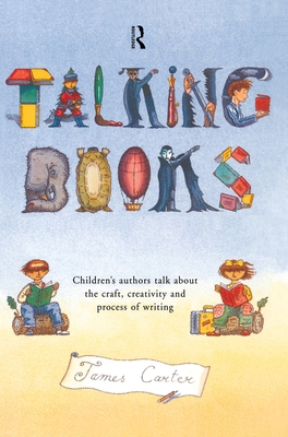 Talking Books: Children's Authors Talk About th... 0415194164 Book Cover