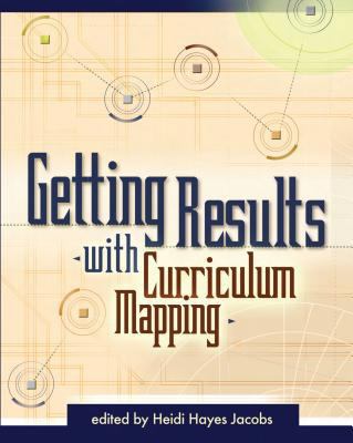 Getting Results with Curriculum Mapping 0871209993 Book Cover