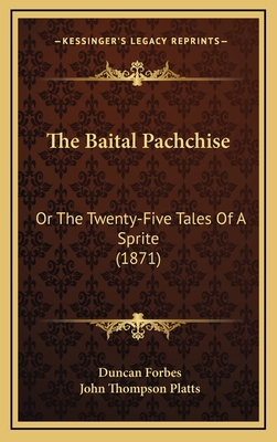 The Baital Pachchise: Or The Twenty-Five Tales ... 1165833859 Book Cover