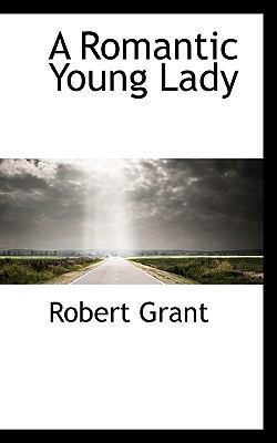 A Romantic Young Lady 111760005X Book Cover