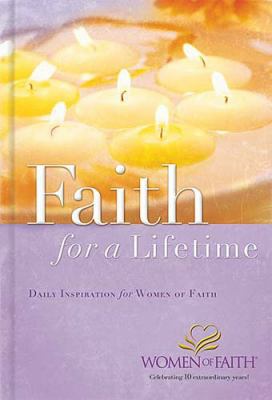 Faith for a Lifetime: Daily Inspiration for Wom... 1404100512 Book Cover