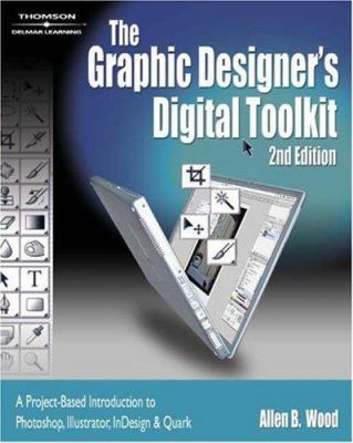 The Graphic Designer's Digital Toolkit 1418011584 Book Cover