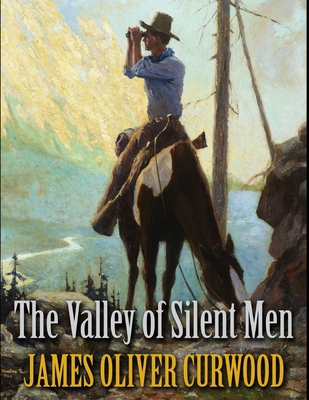 The Valley of Silent Men illustrated B08YQR411S Book Cover