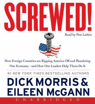 Screwed!: How Foreign Countries Are Ripping Ame... 0062206028 Book Cover