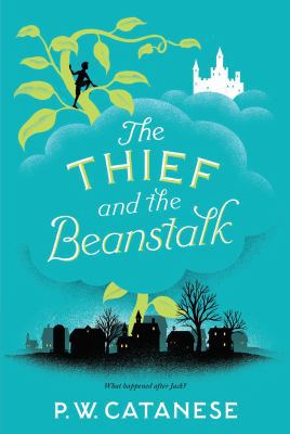 The Thief and the Beanstalk 1481476327 Book Cover