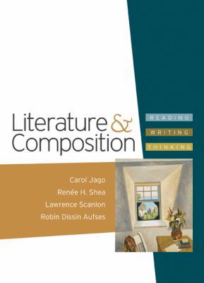 Literature and Composition: Reading - Writing -... 0312388063 Book Cover