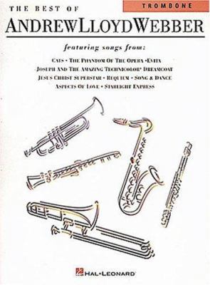 The Best of Andrew Lloyd Webber: For Trombone 0793534321 Book Cover